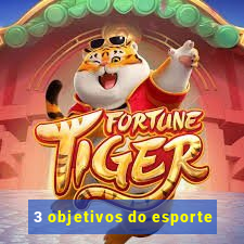 3 objetivos do esporte